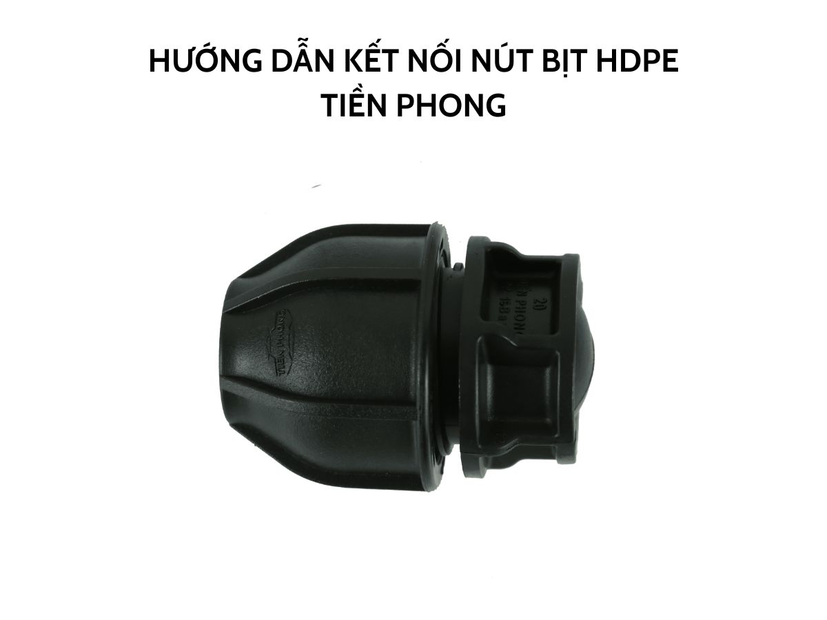 Nút bịt HDPE Tiền Phong