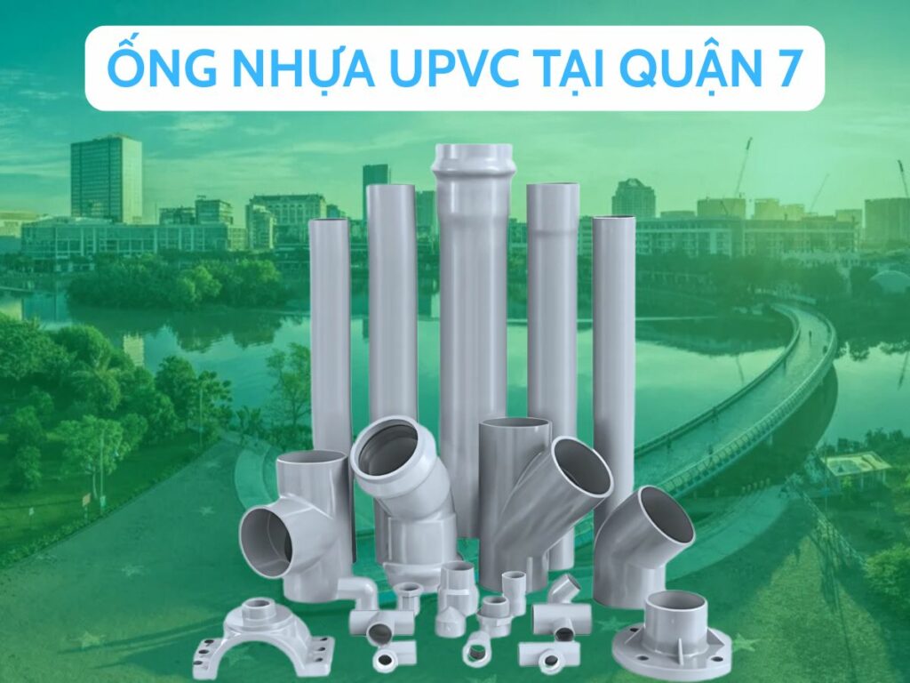 Ống Nhựa uPVC Tại Quận 7